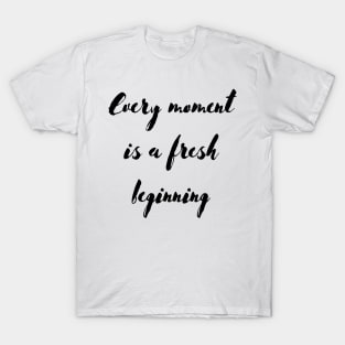 Every Moment T-Shirt